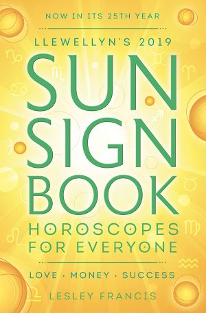 [Llewellyn's Sun Sign Book 01] • Llewellyn's 2019 Sun Sign Book